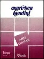 Onarırken Kendini