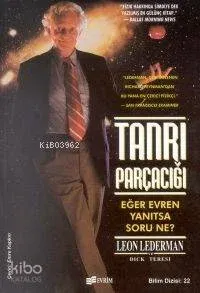 Tanrı Parçacığı - Eğer Evren Yanıtsa Soru Ne?