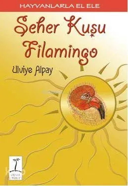 Seher Kuşu Flamingo