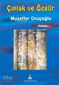 Çıplak ve Özgür