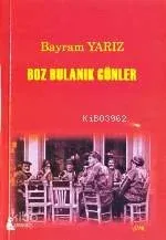 Boz Bulanık Günler