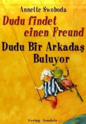 Dudu findet einen Freund-Dudu Bir Arkadas Buluyor
