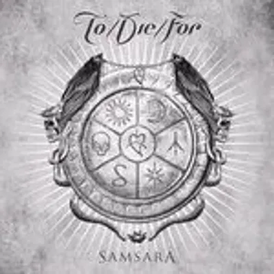 To/Die/For – Samsara CD
