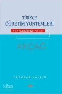 Türkçe Öğretim Yöntemleri - Yeni Yaklaşımlar