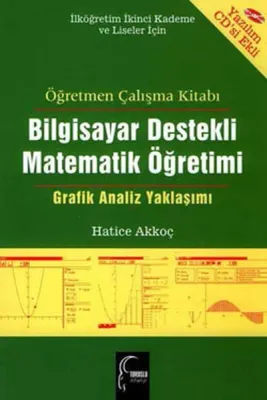 Bilgisayar Destekli Matematik Öğretimi (CD Ekli)