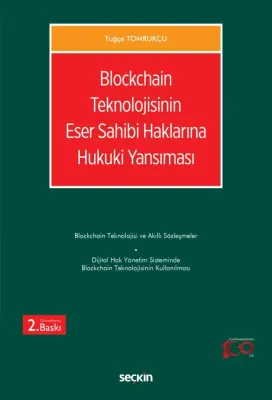 Blockchain Teknolojisinin Eser Sahibi Haklarına Hukuki Yansıması Tuğçe