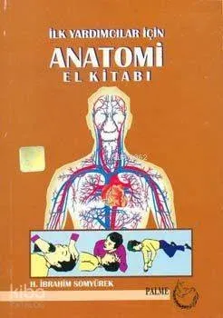 İlkYardımcılar İçin Anatomi El Kitabı