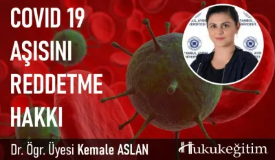 Covid 19 Aşısını Reddetme Hakkı Video Eğitimi