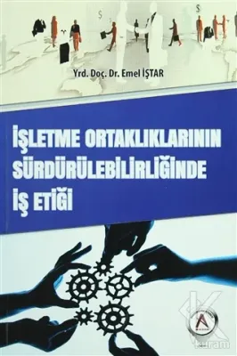 İşletme Ortaklıklarının Sürdürülebilirliğinde İş Etiği