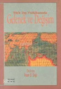 Gelenek ve Değişim İhsan D. Dağı