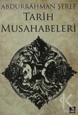 Tarih Musahabeleri Abdurrahman Şeref