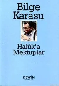 Haluk'a Mektuplar