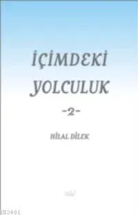 İçimdeki Yolculuk -2-