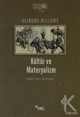 Kültür ve Materyalizm Raymond Williams