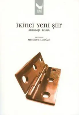 İkinci Yeni Şiir (Antoloji-Dosya) Mehmet H. Doğan