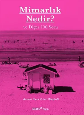 Mimarlık Nedir? ve Diğer 100 Soru