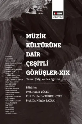 Müzik Kültürüne Dair Çeşitli Görüşler-XIX Haluk Yücel