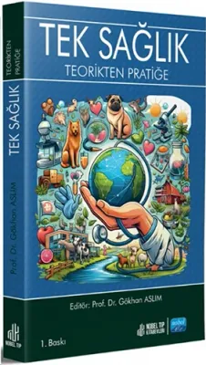 Tek Sağlık - Teorikten Pratiğe Gökhan Aslım