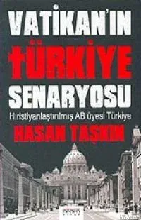 Vatikan'ın Türkiye Senaryosu
