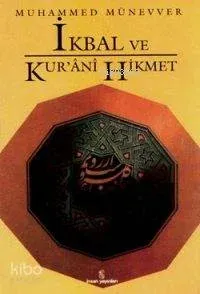 İkbal ve Kur'ânî Hikmet