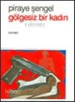 Gölgesiz Bir Kadın