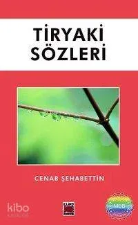 Tiryaki Sözleri