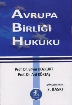 Avrupa Birliği Hukuku %10 indirimli Enver Bozkurt