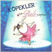 Köpekler Bale Yapmaz Anna Kemp