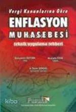 Vergi Kanunlarına Göre Enflasyon Muhasebesi Teknik Uygulama
