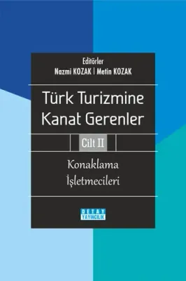 Türk Turizmine Kanat Gerenler - Cilt 2
