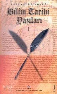 Bilim Tarihi Yazıları (Ciltli)