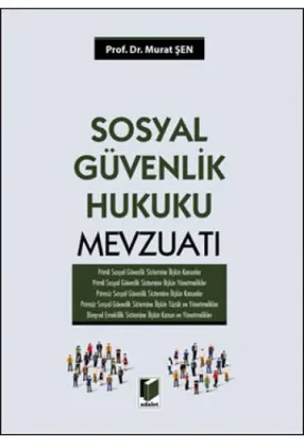 Sosyal Güvenlik Hukuku Mevzuatı