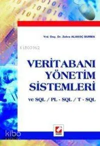 Veritabanı Yönetim Sistemleri ve Sql / Pl - Sql / T - Sql