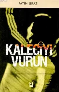 Kaleciyi Vurun