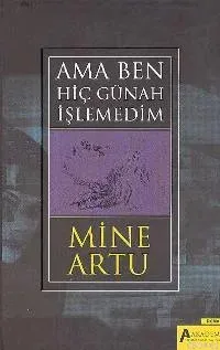 Ama Ben Hiç Günah İşlemedim