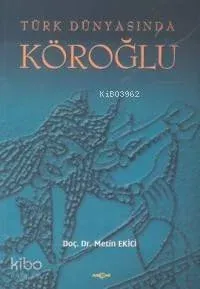 Türk Dünyasında Köroğlu