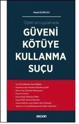 Güveni Kötüye Kullanma Suçu Öğreti ve Uygulamada