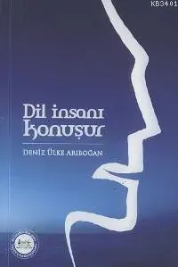 Dil İnsanı Konuşur
