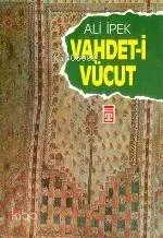 Vahdet-i Vücut Ali İpek