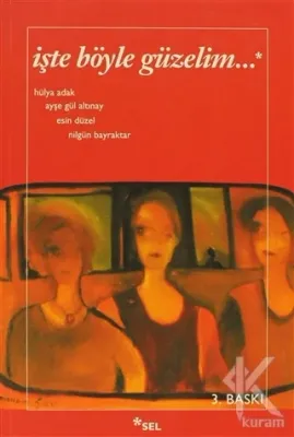 İşte Böyle Güzelim Hülya Adak