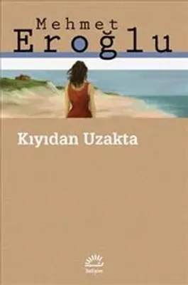 Kıyıdan Uzakta