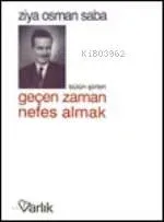Geçen Zaman Nefes Almak