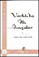 Varlık'ta İlk İmzalar