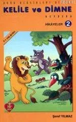 Kelile ve Dimne Hikayeler 2
