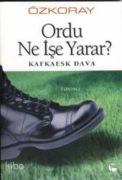 Ordu Ne İşe Yarar?