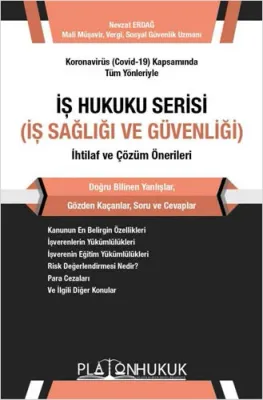 İş Hukuku Serisi - İş Sağlığı ve Güvenliği Nevzat Erdağ