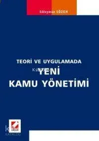 Teori ve Uygulamada Yeni Kamu Yönetimi