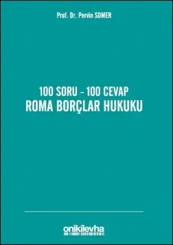 100 Soru - 100 Cevap Roma Borçlar Hukuku