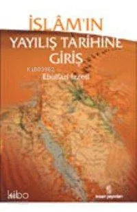 İslam'ın Yayılış Tarihine Giriş