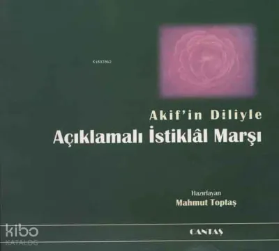 Akif'in Diliyle Açıklamalı İstiklal Marşı